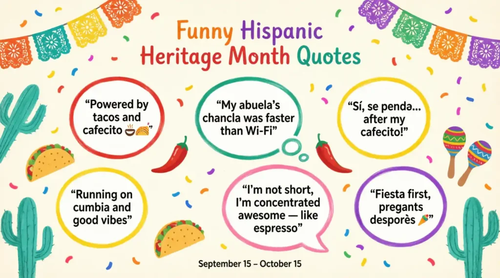 Funny National Hispanic Heritage Month Quotes