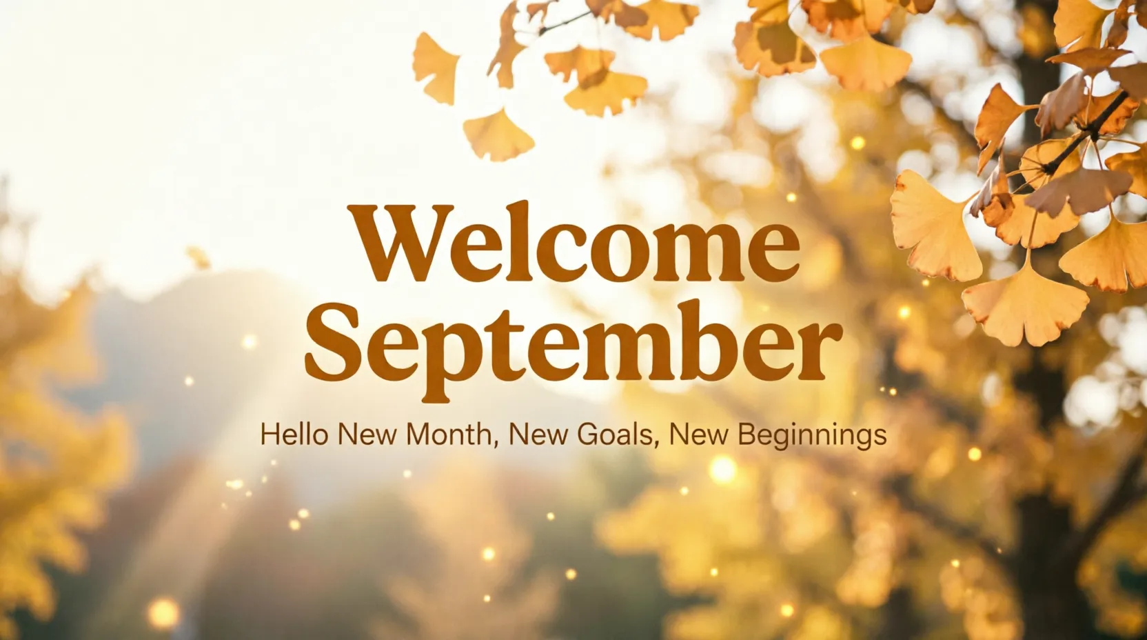 Welcome September Quotes