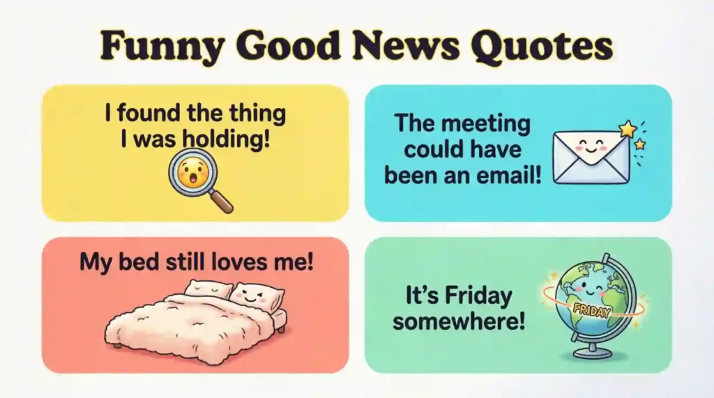 Funny Good News Quotes